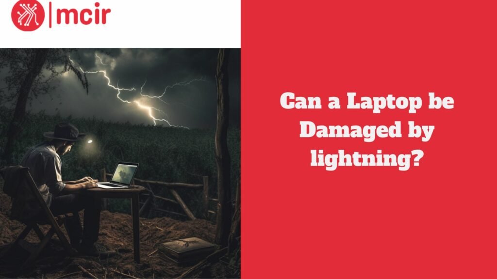 Can a Laptop be Damaged by lightning?
